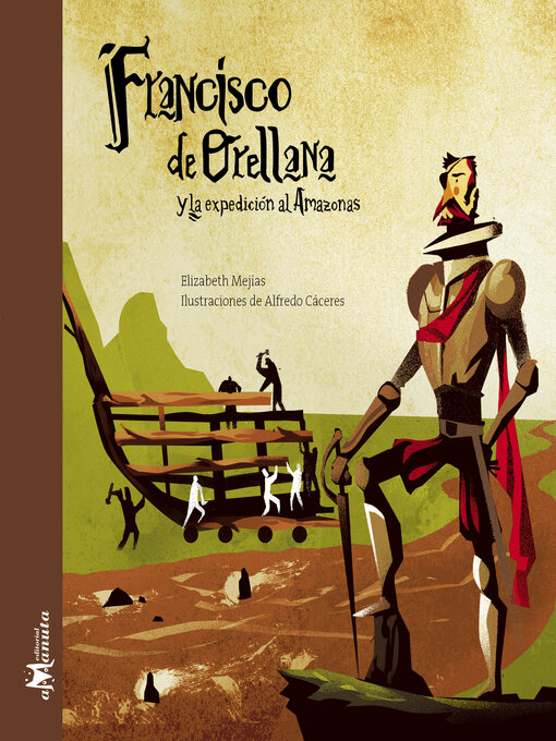 Title details for Francisco de Orellana y la expedición al Amazonas by Elizabeth Mejías - Wait list